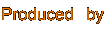 Produced by
